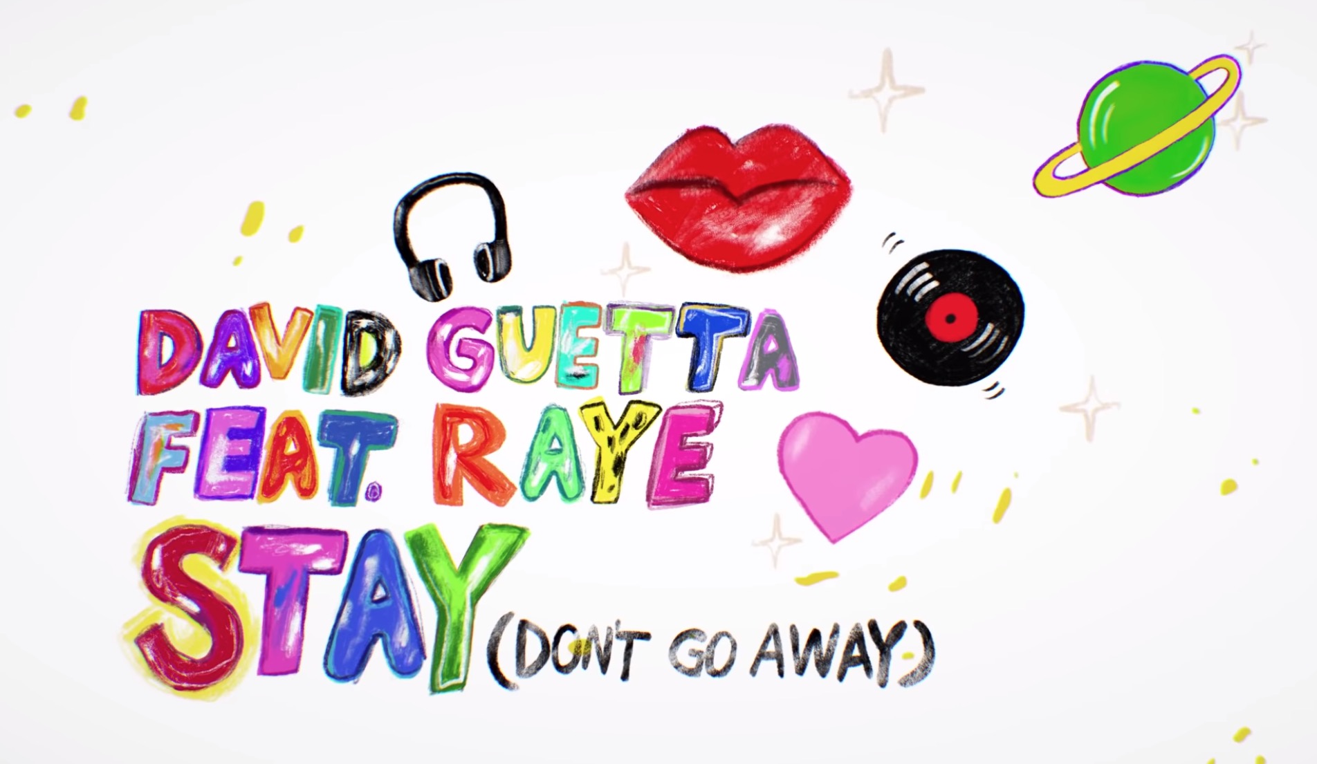 David Guetta feat. Raye - stay (don't go away). David Guetta ft Raye - stay (Orbz Remix). David Guetta featuring Raye - stay (don't go away) (Nicky Romero Remix). Stay (don't go away) Nico de Andrea Remix; feat. Raye David Guetta, Nico de Andrea, Raye. Don t stay away
